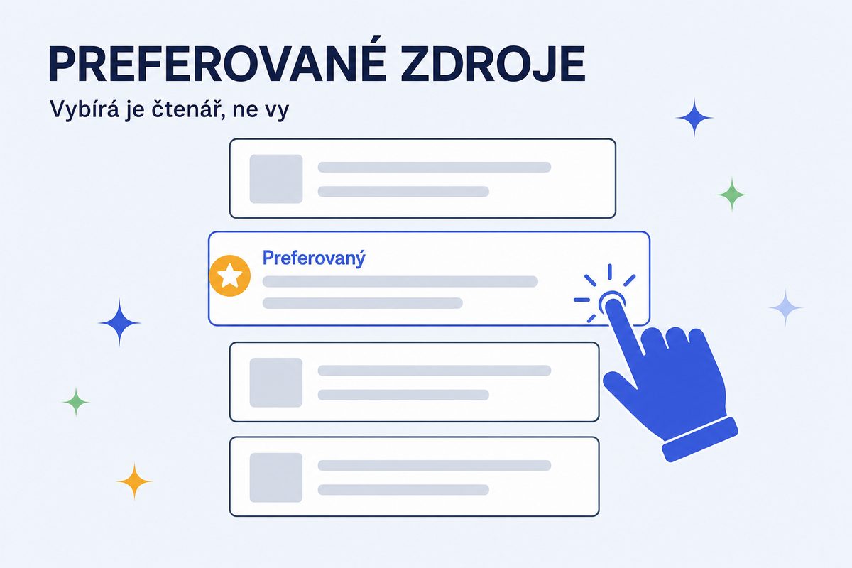 Preferované zdroje v Googlu: co nastaví čtenář