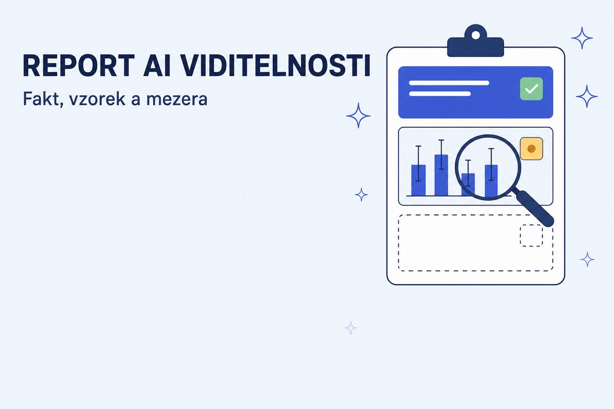 Jak reportovat AI viditelnost, aby to nebyla fikce